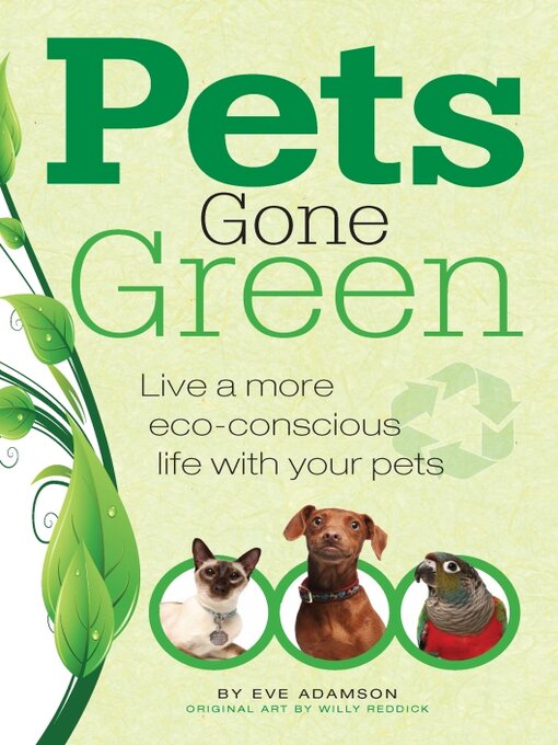 Title details for Pets Gone Green by Eve Adamson - Wait list